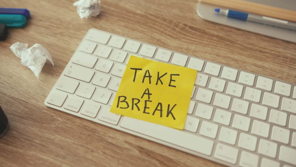 Is It Okay to Take Breaks