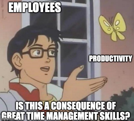 Is this a pigeon meme questioning the nature of productivity. Witty meme about time management and work efficiency.