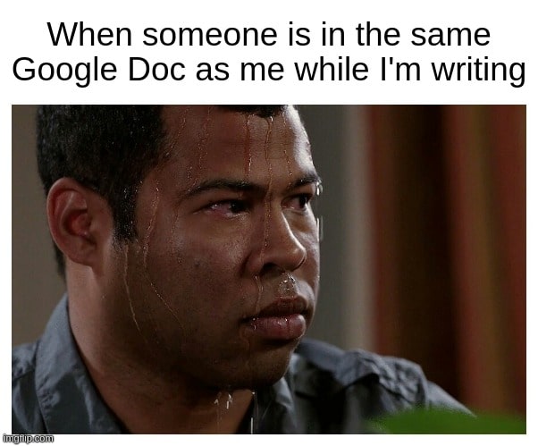 Key and Peele sweating meme: funny work from home memes about collaboration anxiety in shared documents for remote teams.